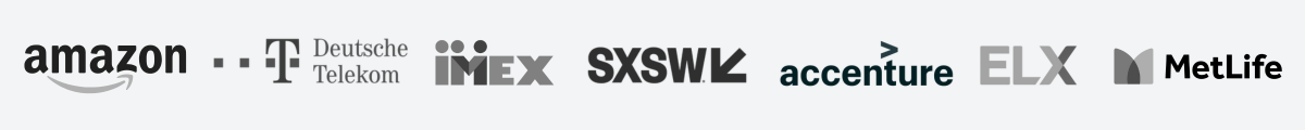 Trusted by Amazon, Deutsche Telekom, IMEX, SXSW, Accenture, ELX, and MetLife
